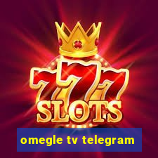 omegle tv telegram